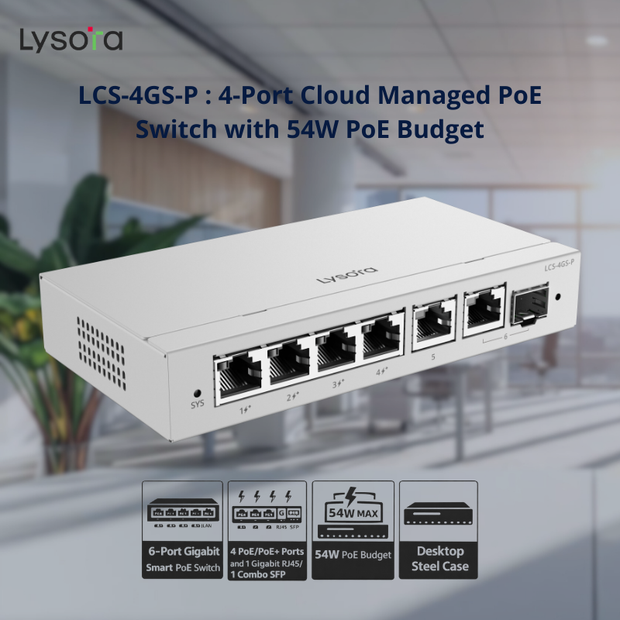 LCS-4GS-P : 4-Port Cloud Managed PoE Switch with 54W PoE Budget